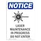 Signmission OSHA Notice Sign, Laser Maintenance In With Symbol, 10in X 7in Rigid Plastic, 7" W, 10" H, Portrait OS-NS-P-710-V-13962 - alternate 1